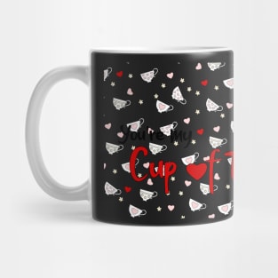 Valentines You're my cup of tea Mug